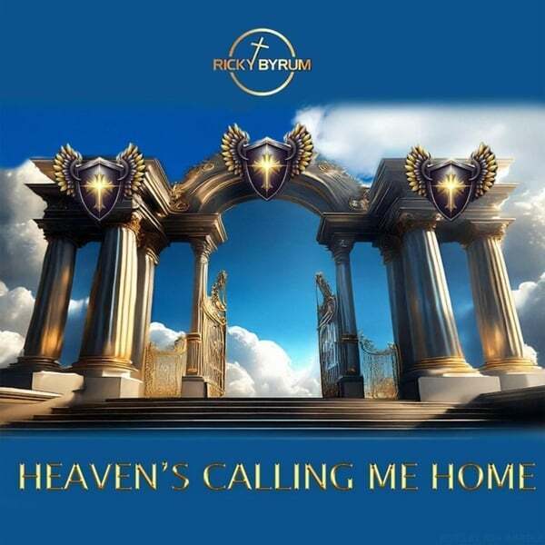 Cover art for Heaven's Calling Me Home